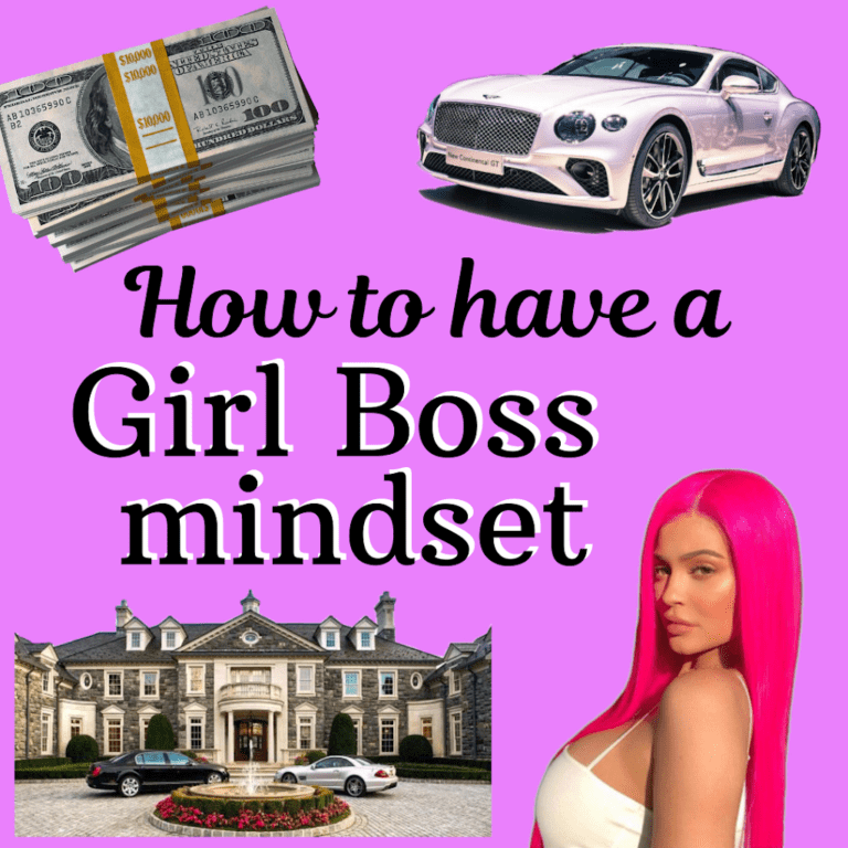 How to have a Girl Boss mindset