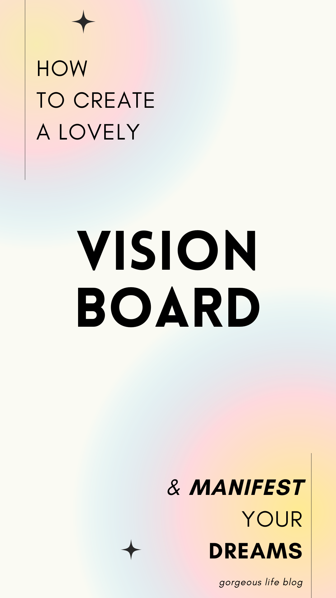 How to create a vision board - The Gorgeous Life